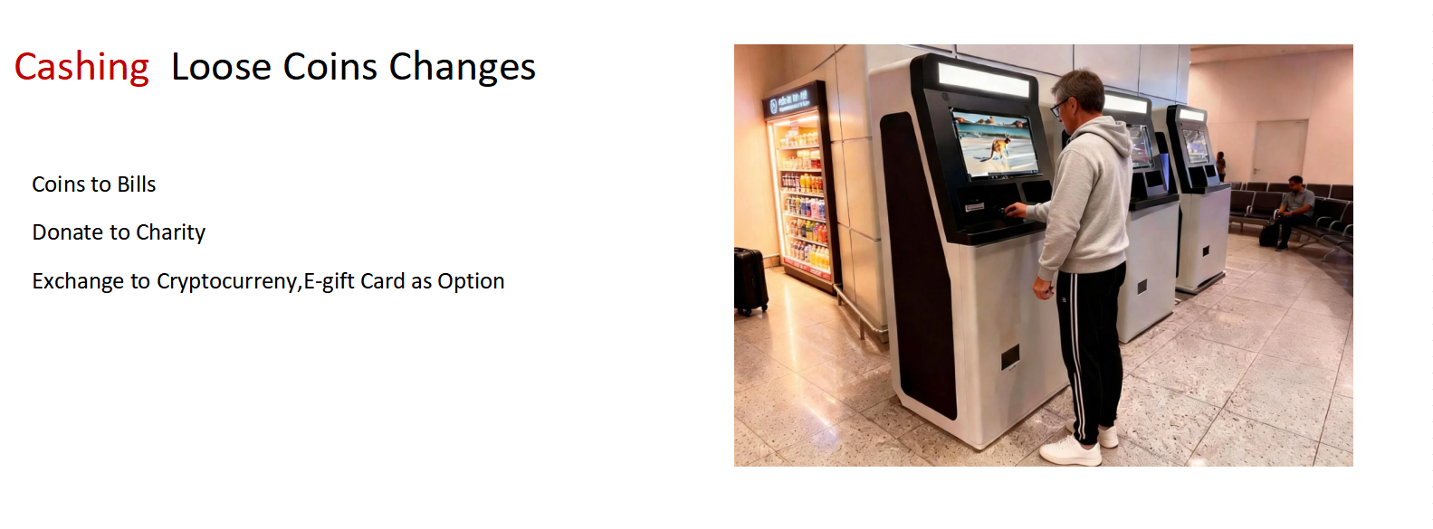 Coins to Bills Kiosk